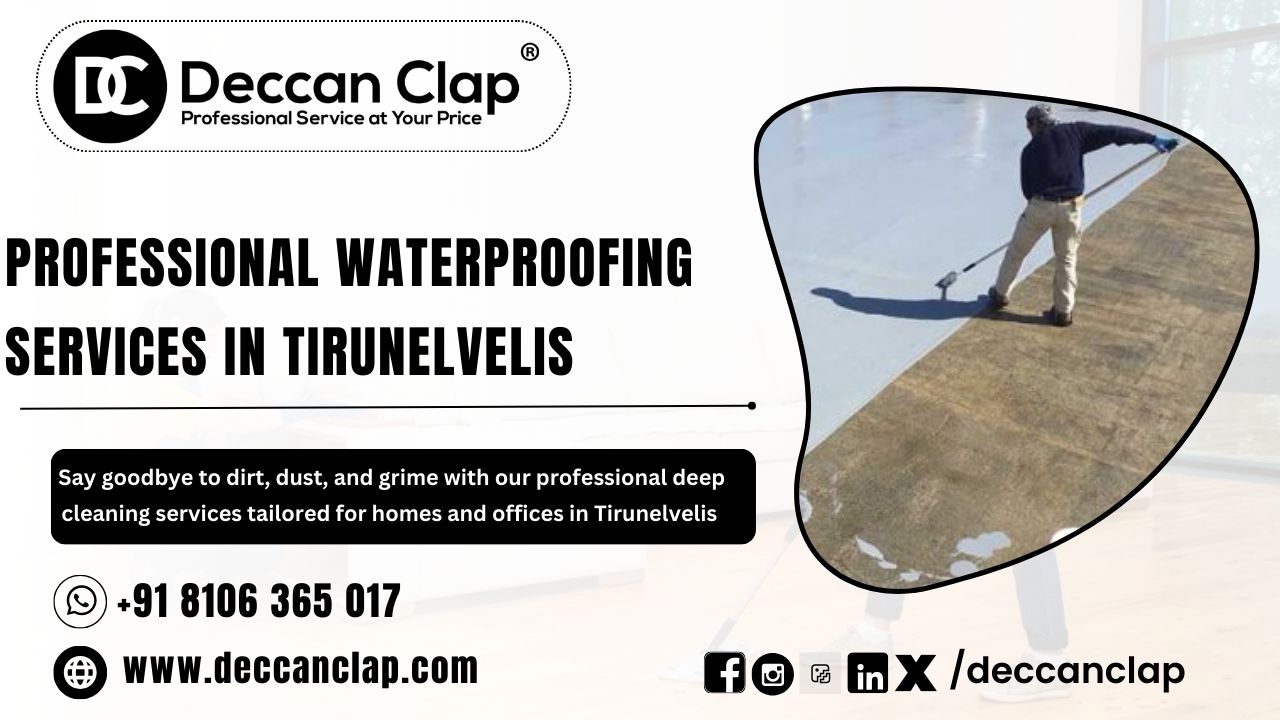 Professional waterproofing services in Tirunelvelis