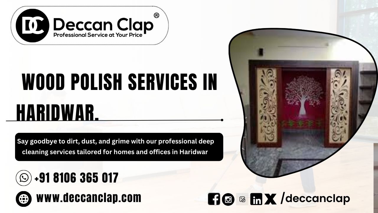 professional Wood polish Services in Haridwar.