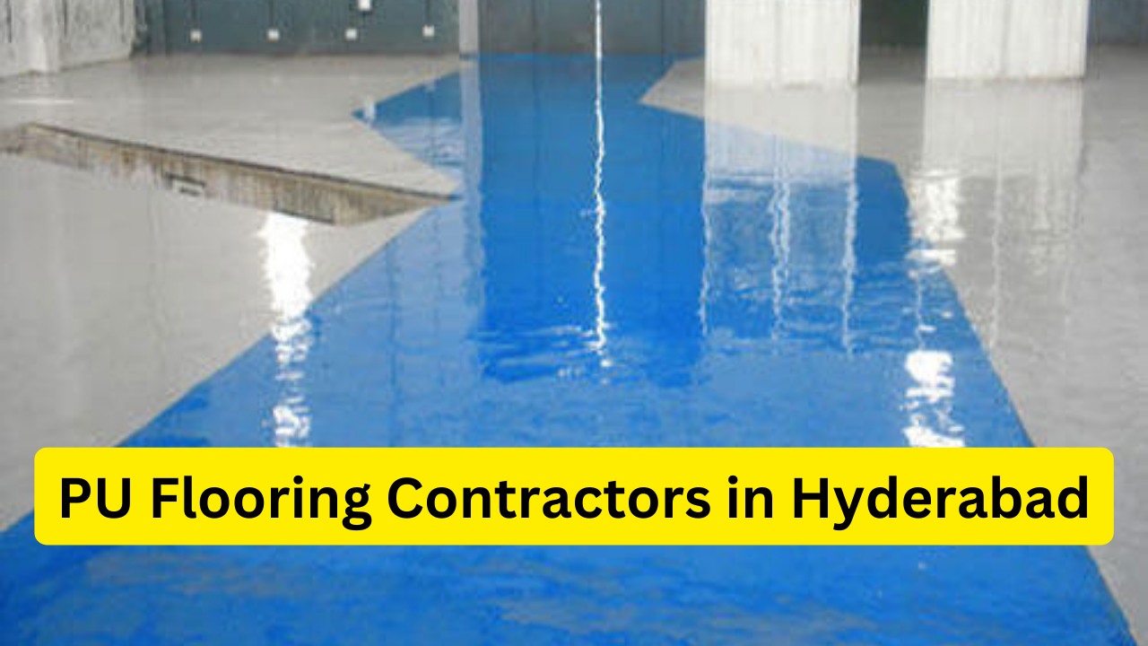 PU Flooring Contractors in Hyderabad