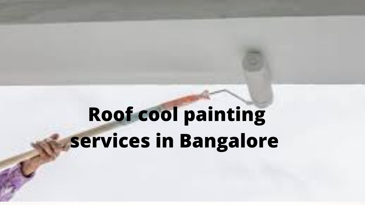 Roof Cool Painting Services in Bangalore