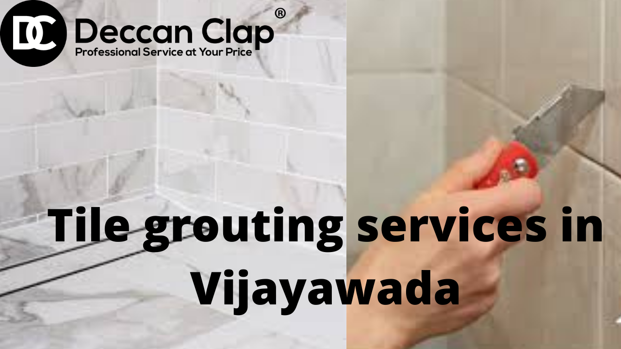 Tile grouting services in Vijayawada