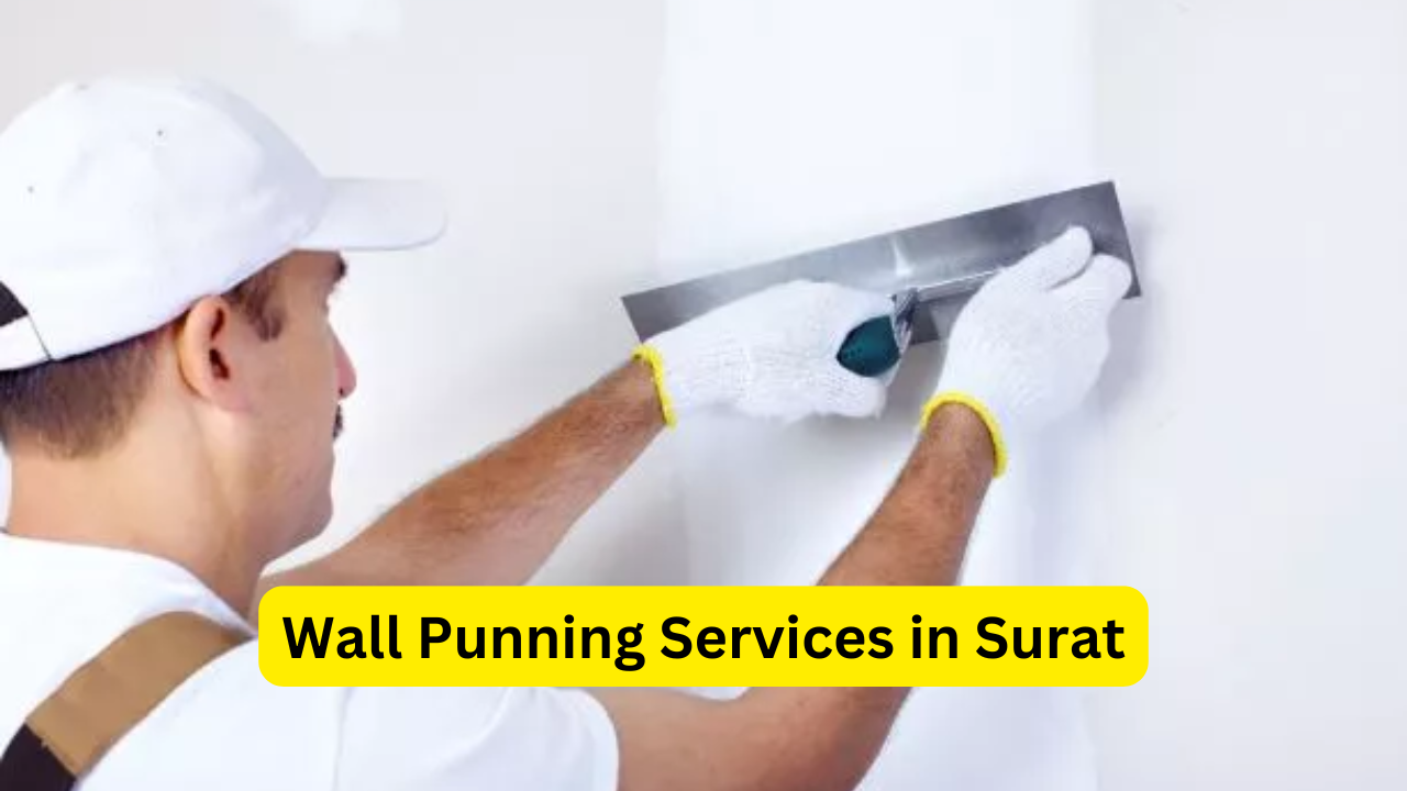 Wall Punning Services in Surat