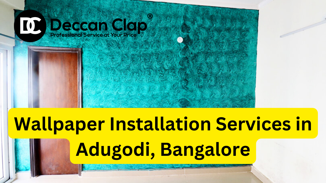 Wallpaper services in Adugodi Bangalore