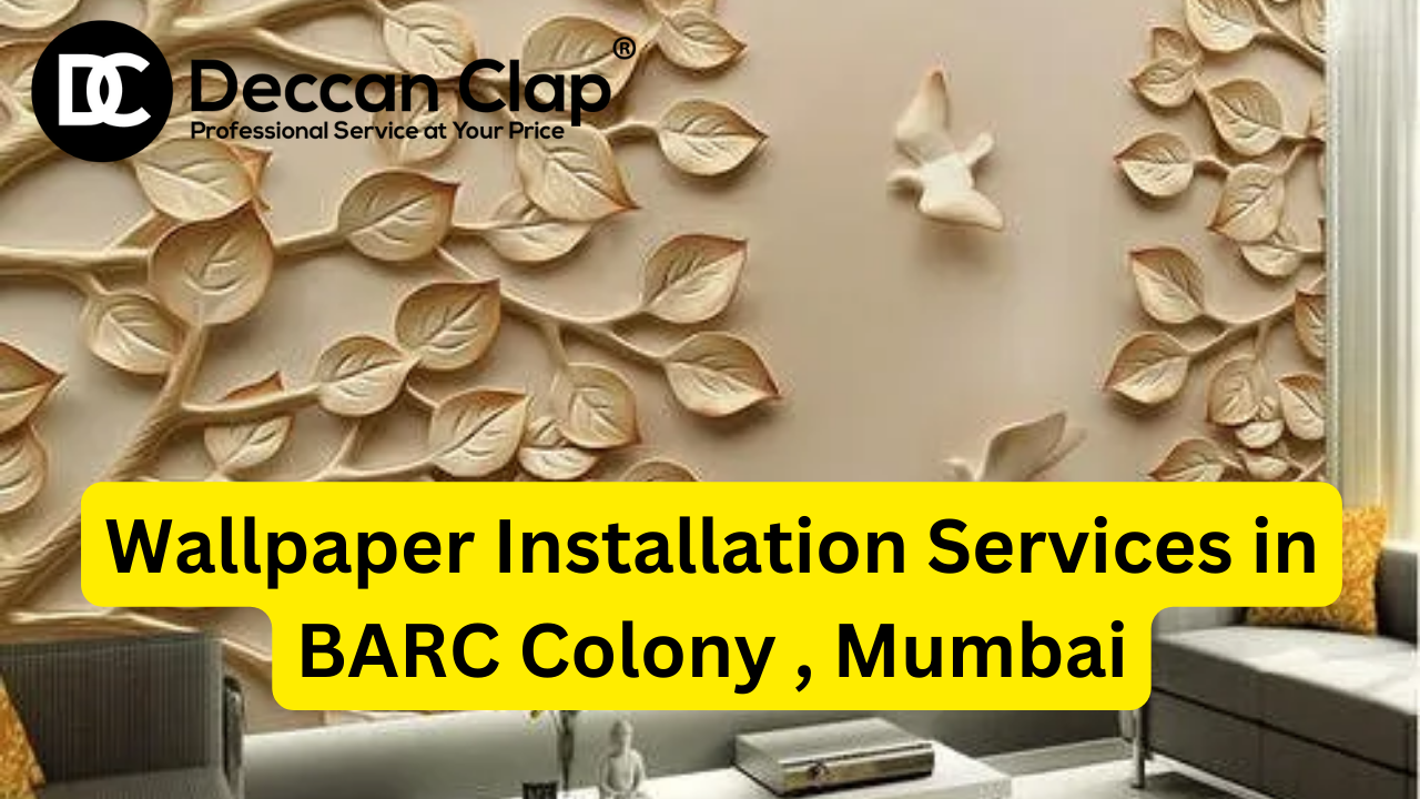 Wallpaper services in BARC Colony Mumbai