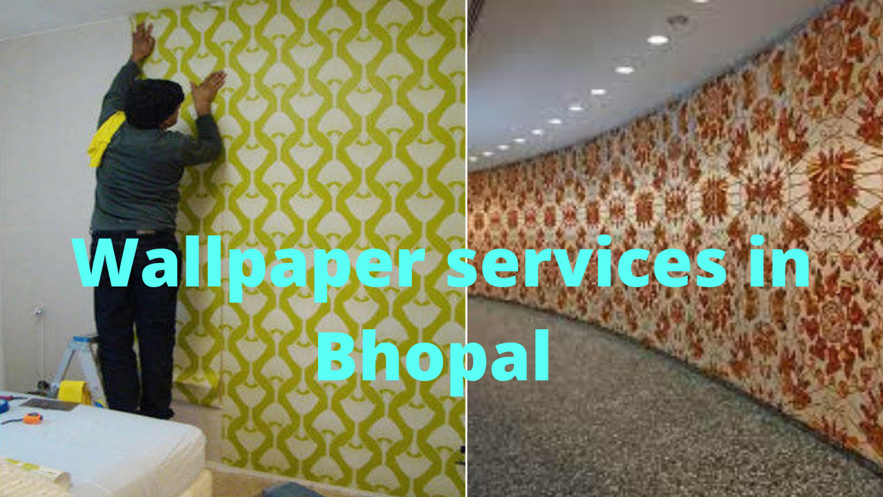 Wallpaper services in Bhopal