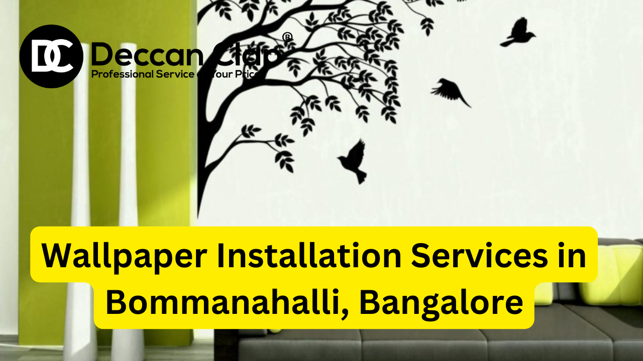 Wallpaper services in Bommanahalli Bangalore