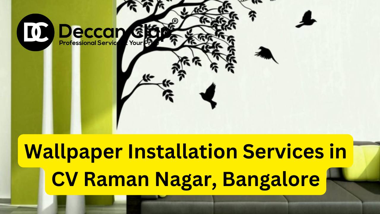 Wallpaper services in CV Raman Nagar Bangalore