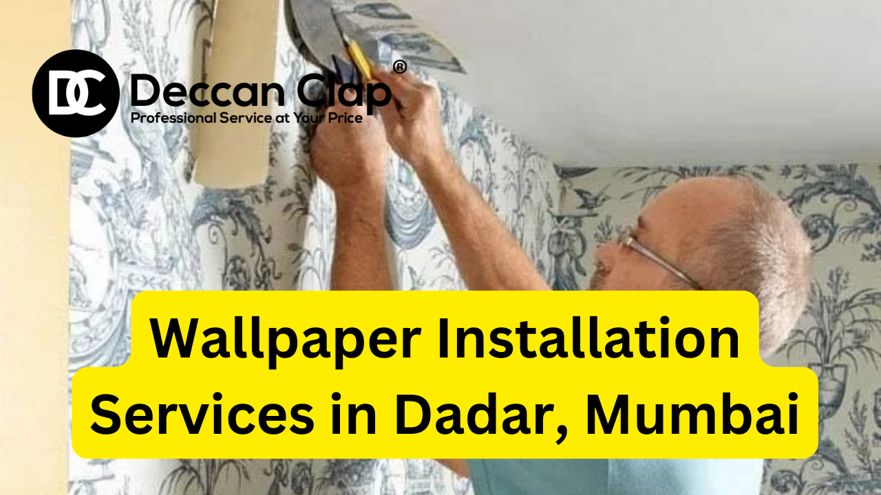 Wallpaper services in Dadar, Mumbai
