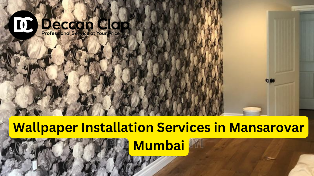 Wallpaper services in Mansarovar Mumbai