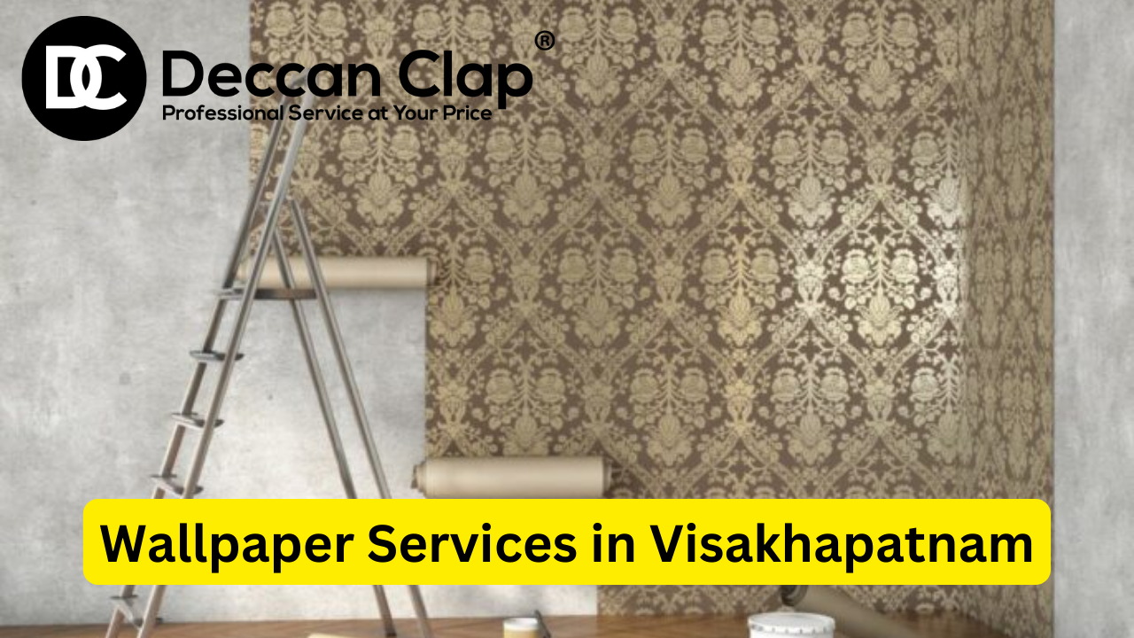 Wallpaper Services in Visakhapatnam