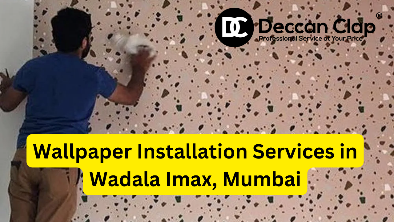 Wallpaper services in Wadala Imax, Mumbai