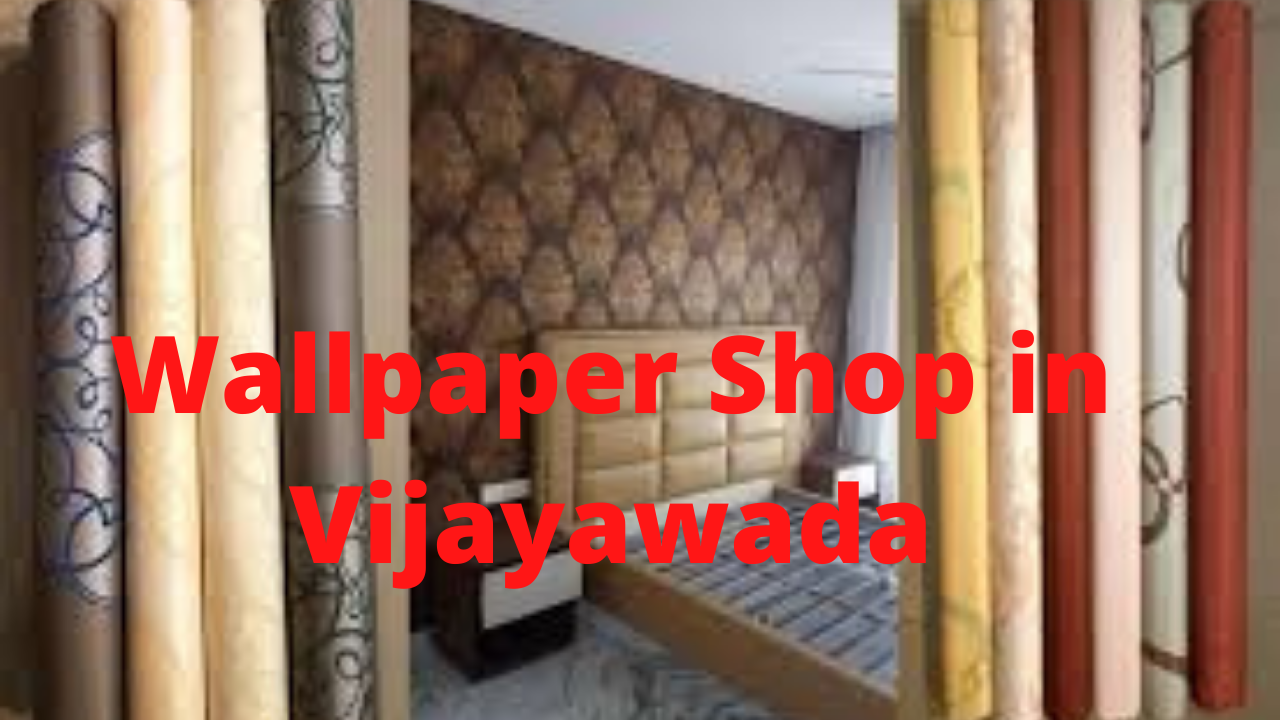 Wallpaper shop in Vijayawada - Deccan Clap