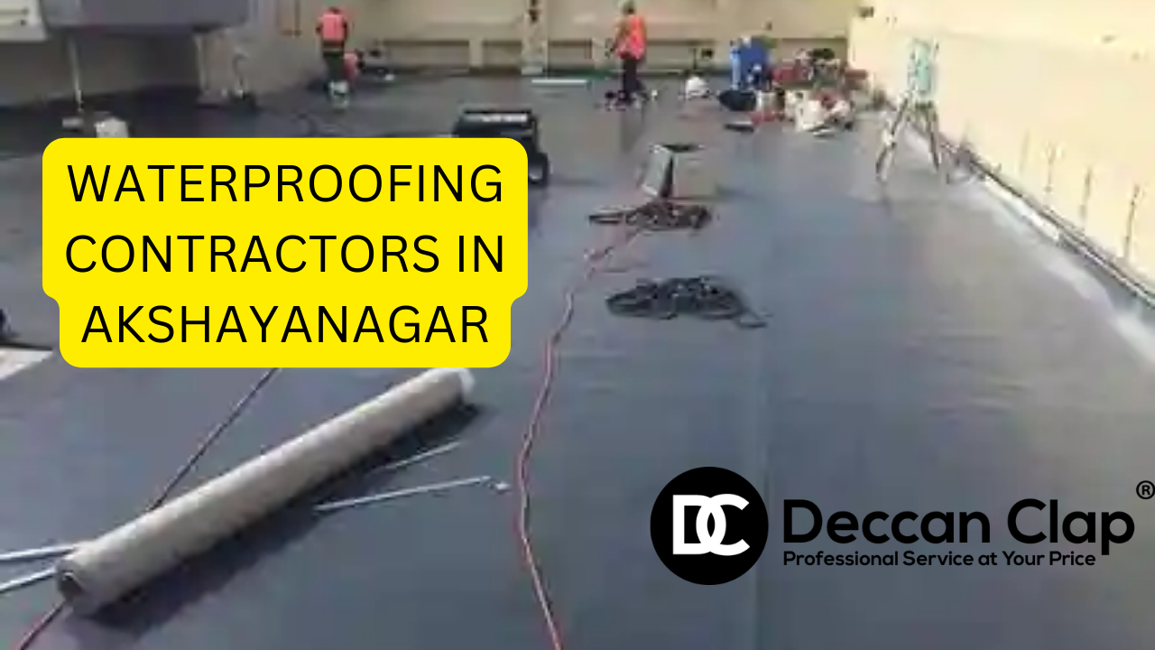 Waterproofing Contractors in Akshayanagar Bangalore