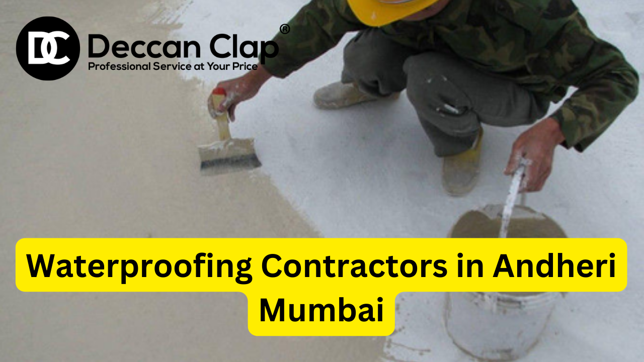 Waterproofing Contractors in Andheri, Mumbai
