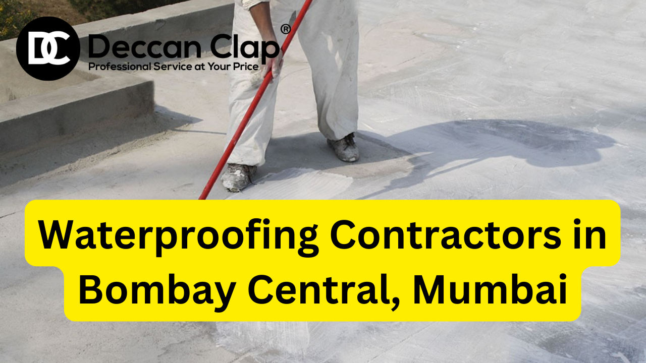 Waterproofing Contractors in Bombay Central, Mumbai