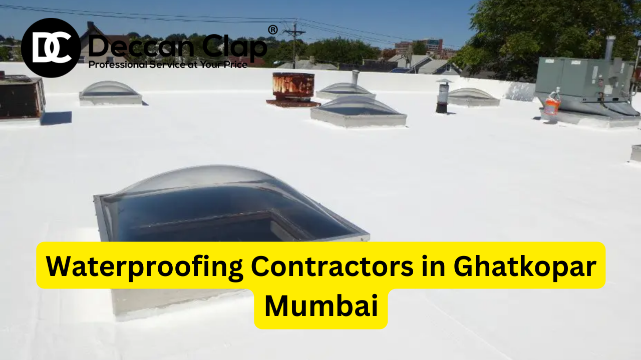 Waterproofing Contractors in Ghatkopar Mumbai