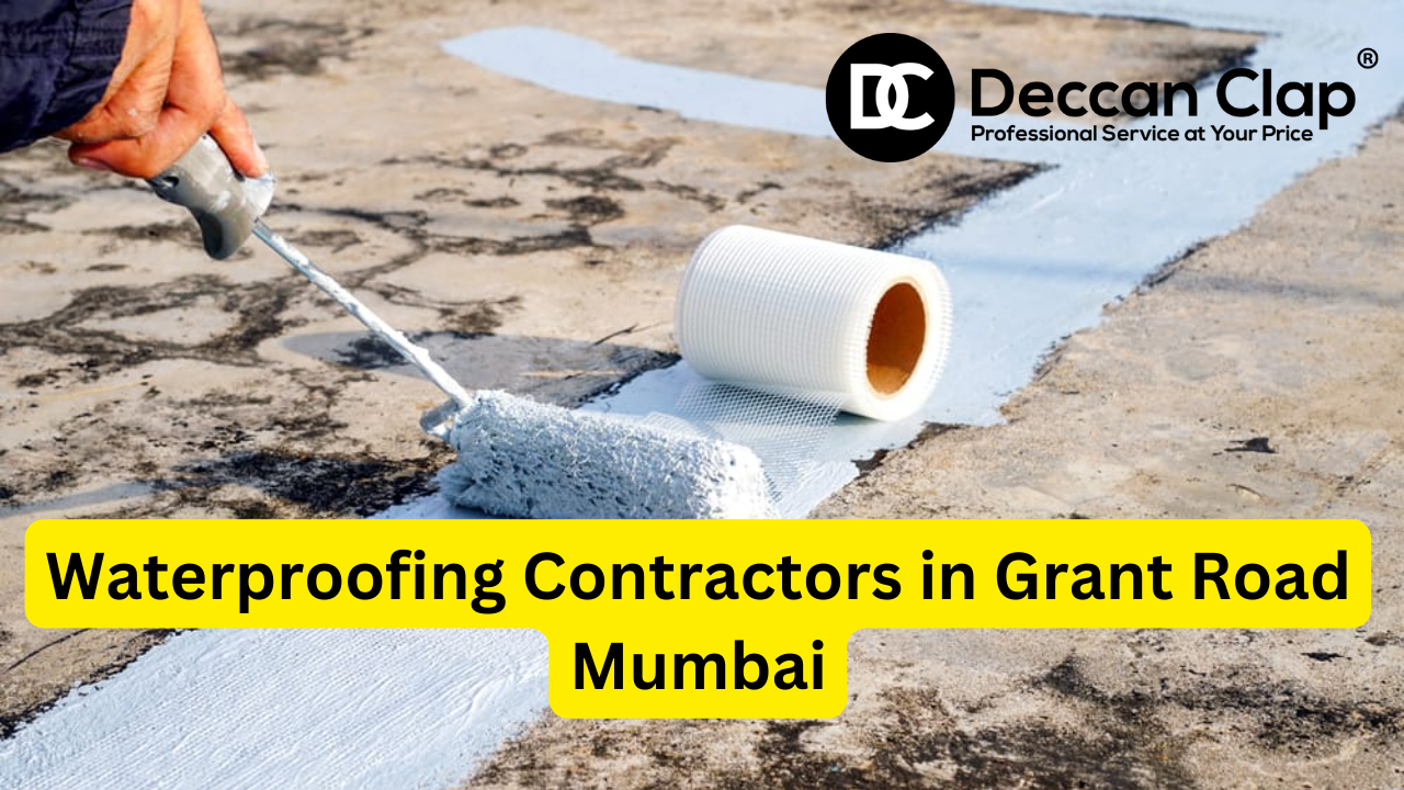 Waterproofing Contractors in Grant Road, Mumbai
