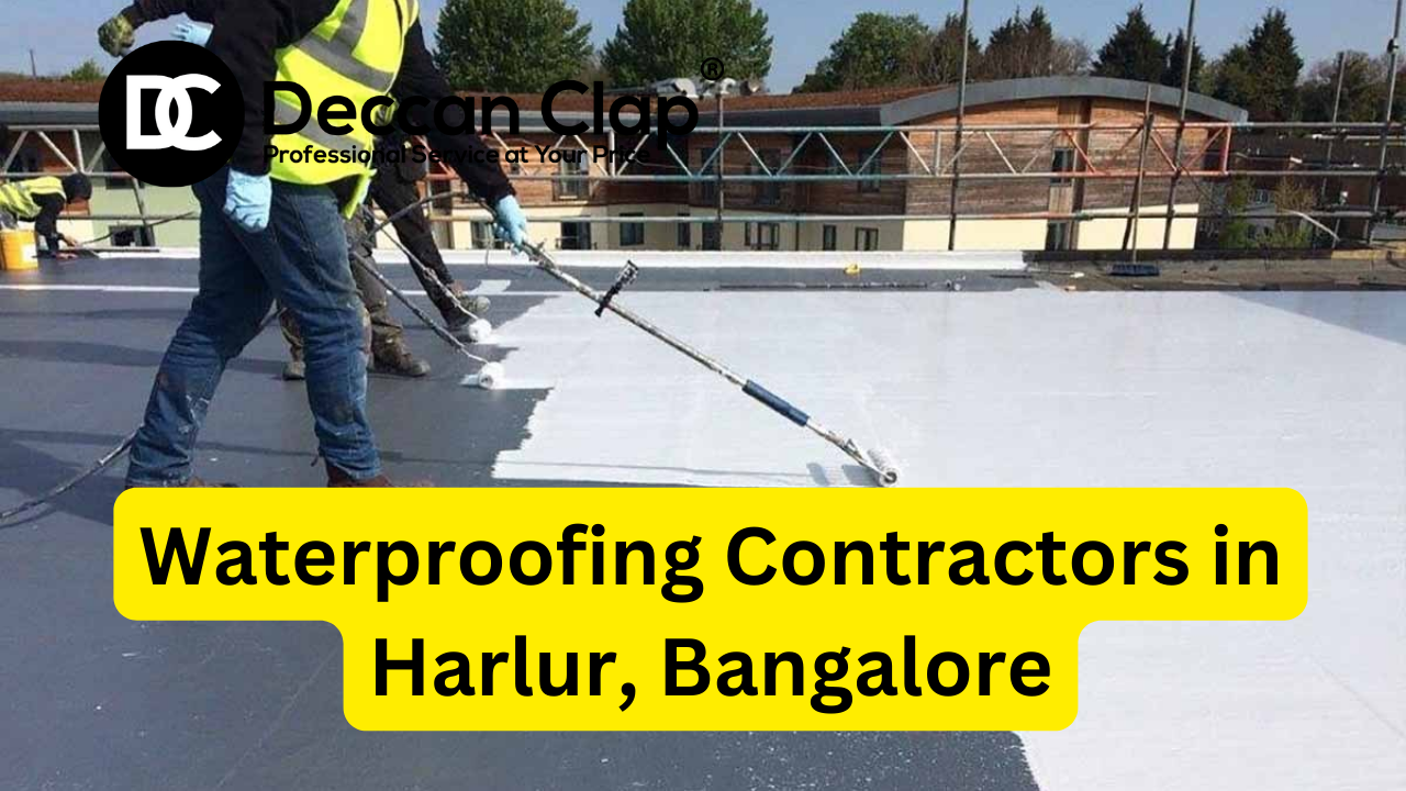 Waterproofing Contractors in Harlur Bangalore