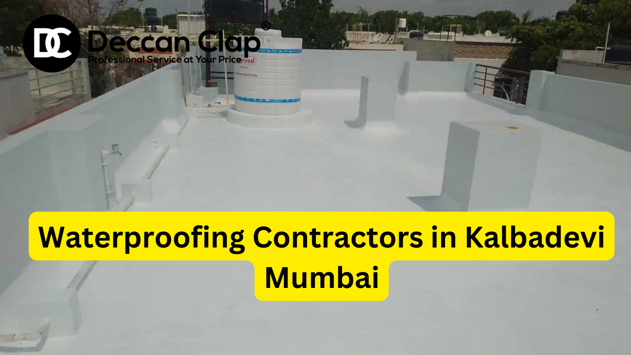 Waterproofing Contractors in Kalbadevi, Mumbai