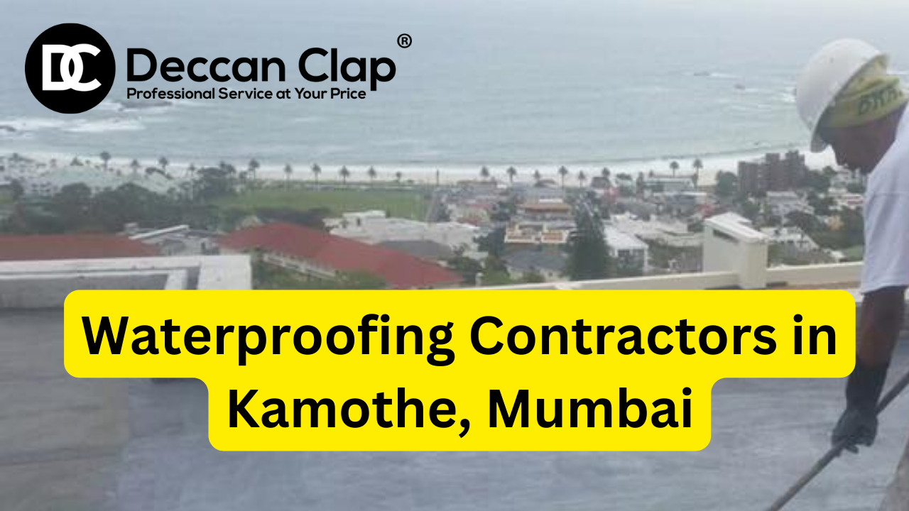 Waterproofing Contractors in Kamothe Mumbai