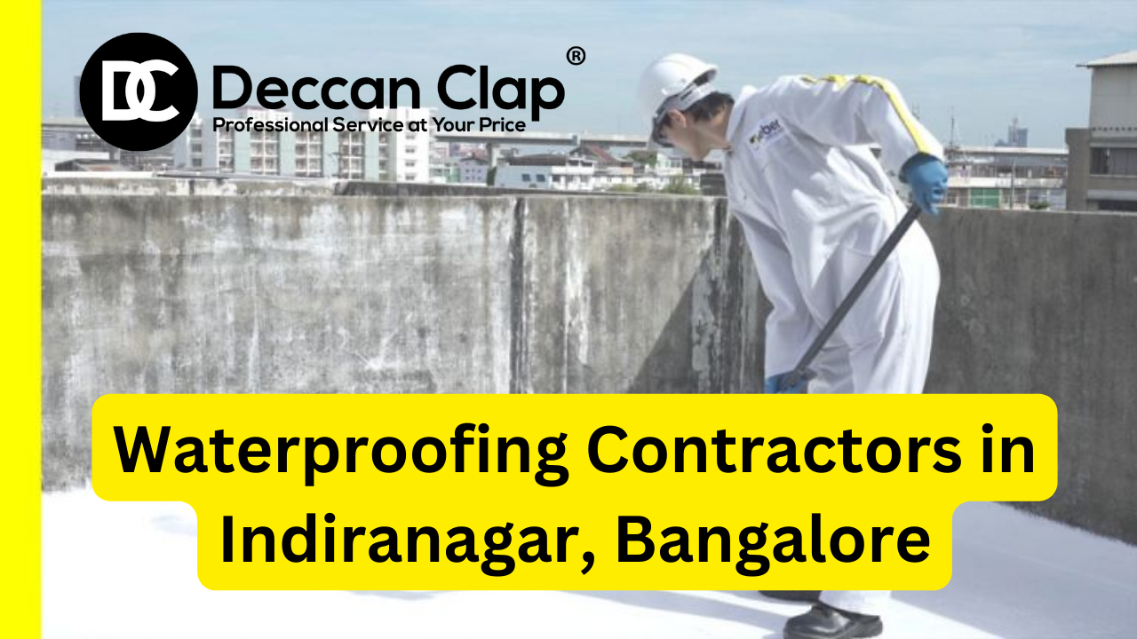 Waterproofing Contractors in Indiranagar Bangalore