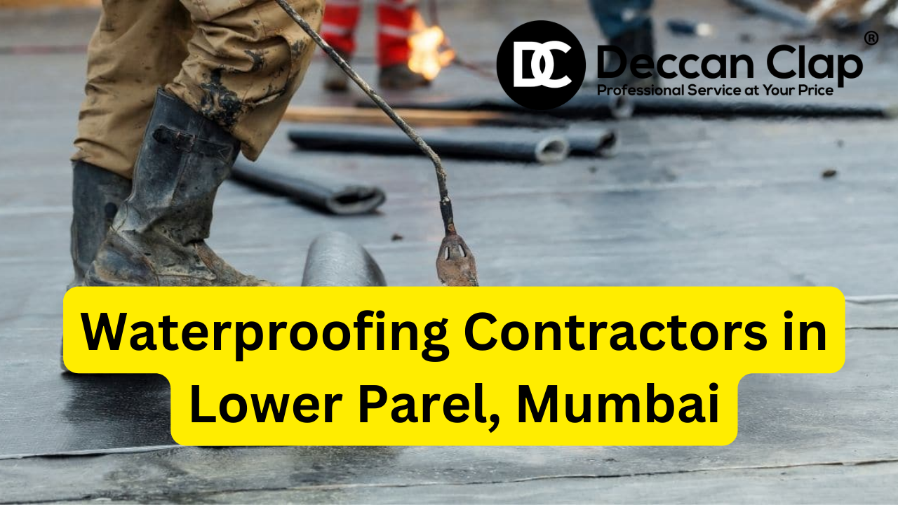 Waterproofing Contractors in Lower Parel, Mumbai