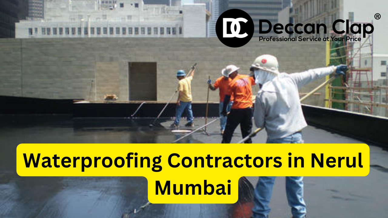Waterproofing Contractors in Nerul, Mumbai