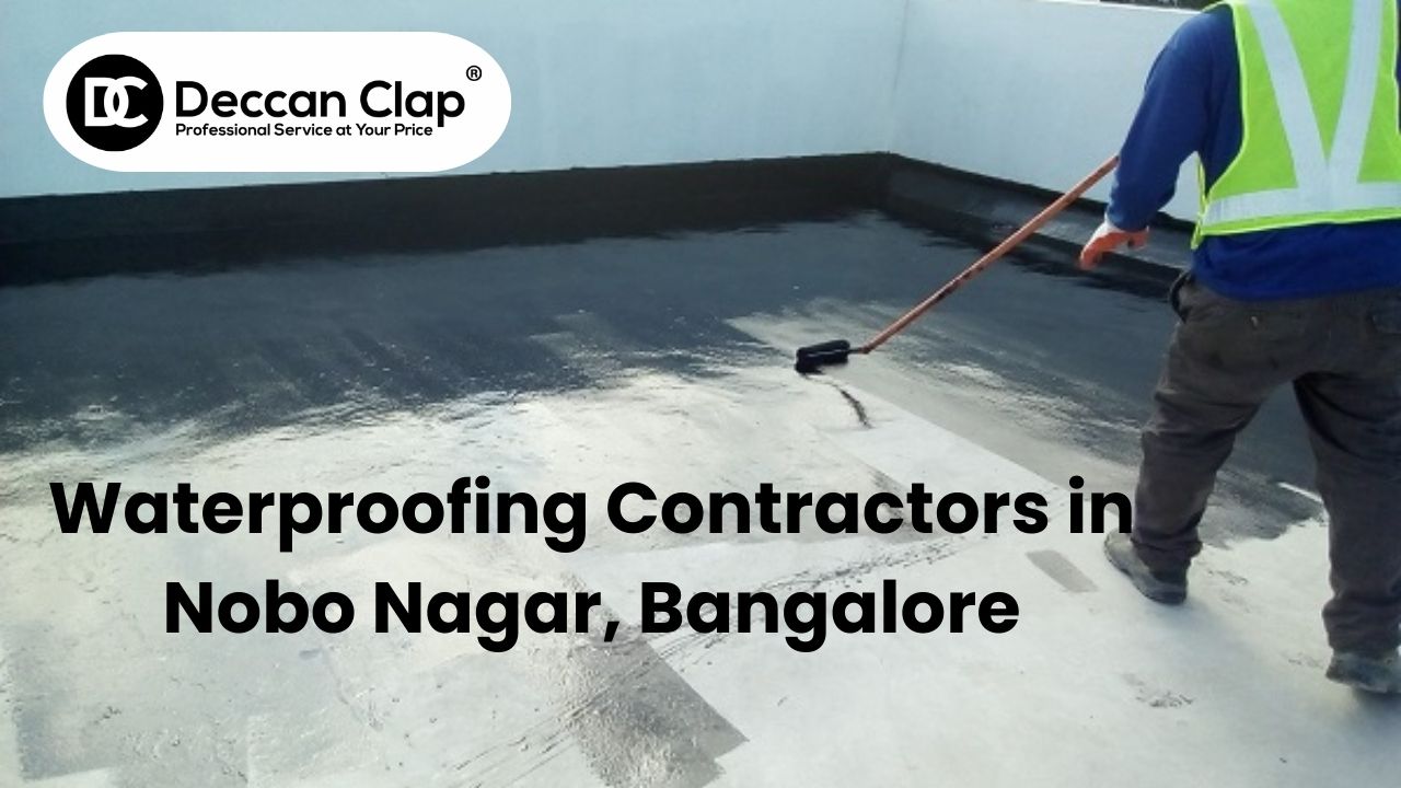 Waterproofing Contractors in Nobo Nagar, Bangalore