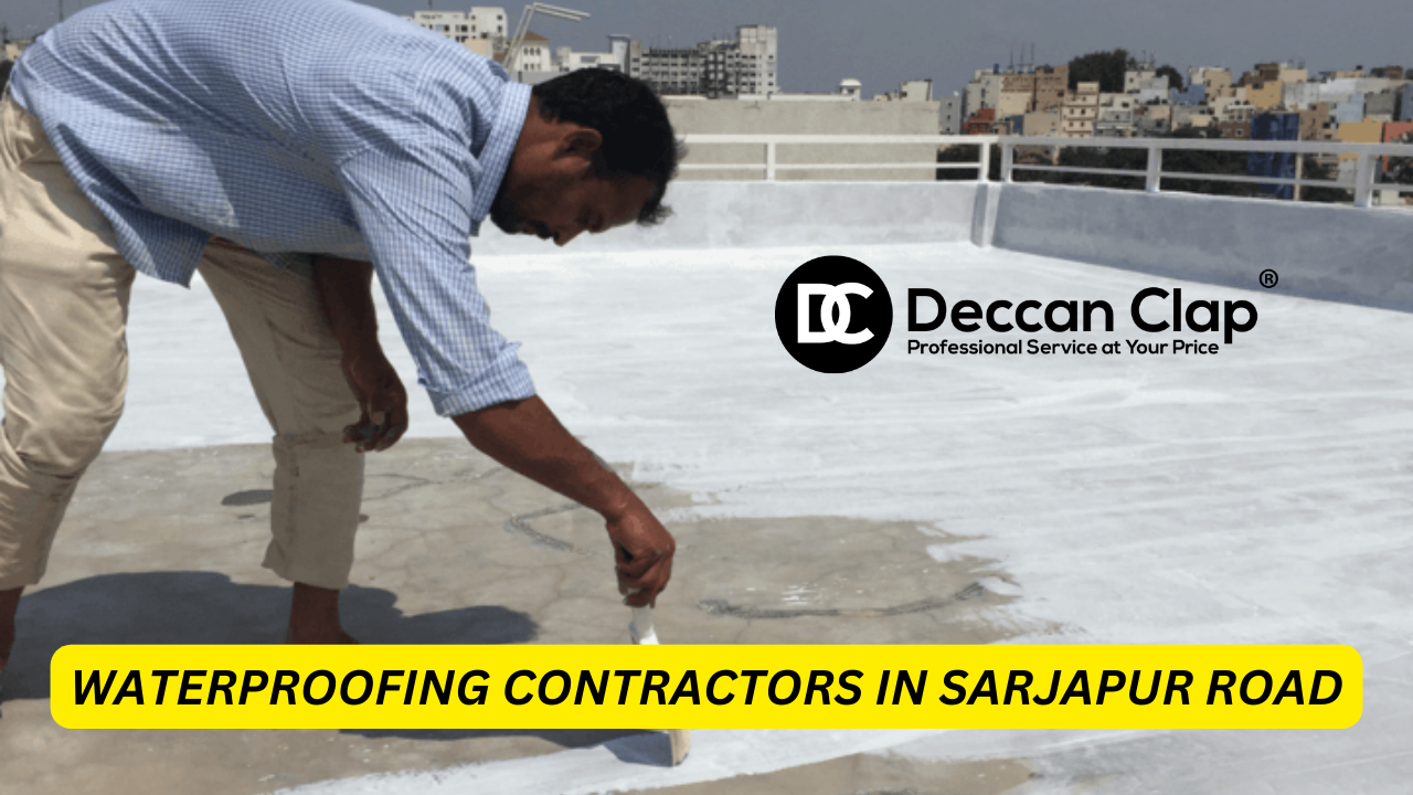 Waterproofing Contractors in Sarjapur Road Bangalore 
