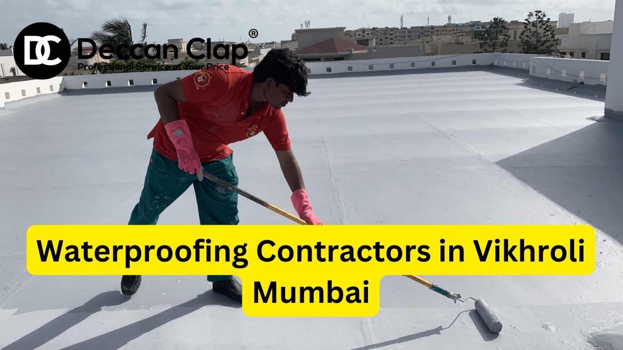 Waterproofing Contractors in Vikhroli Mumbai