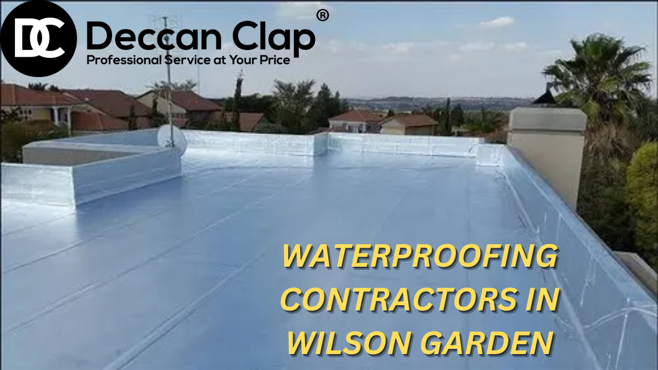 Waterproofing Contractors in Wilson Garden Bangalore
