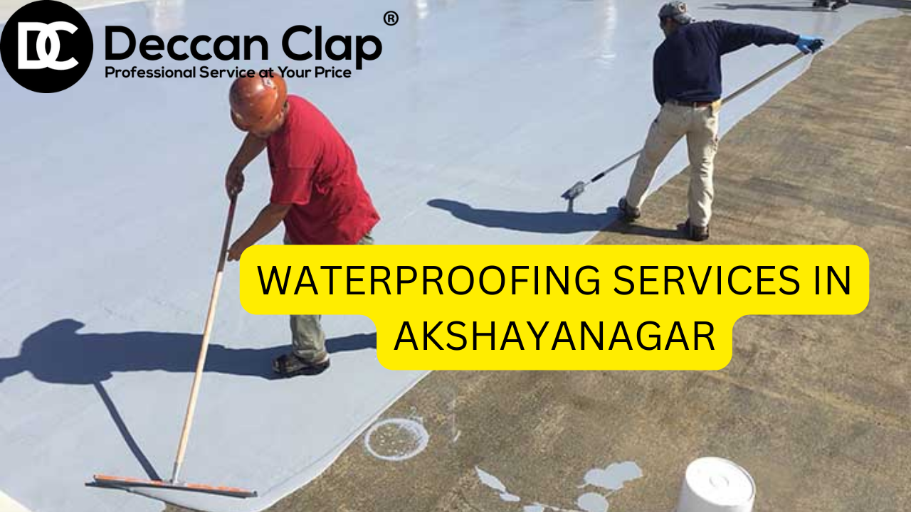 Waterproofing Services in Akshayanagar Bangalore