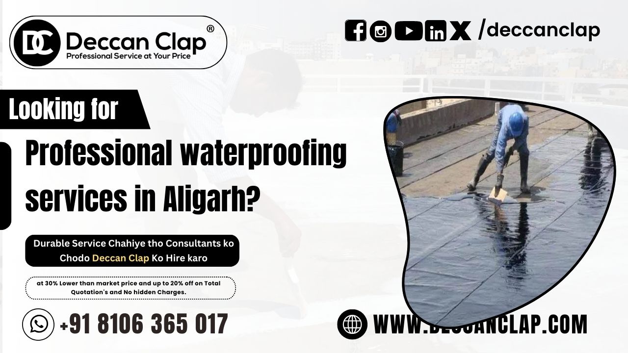 Waterproofing Services in Aligarh