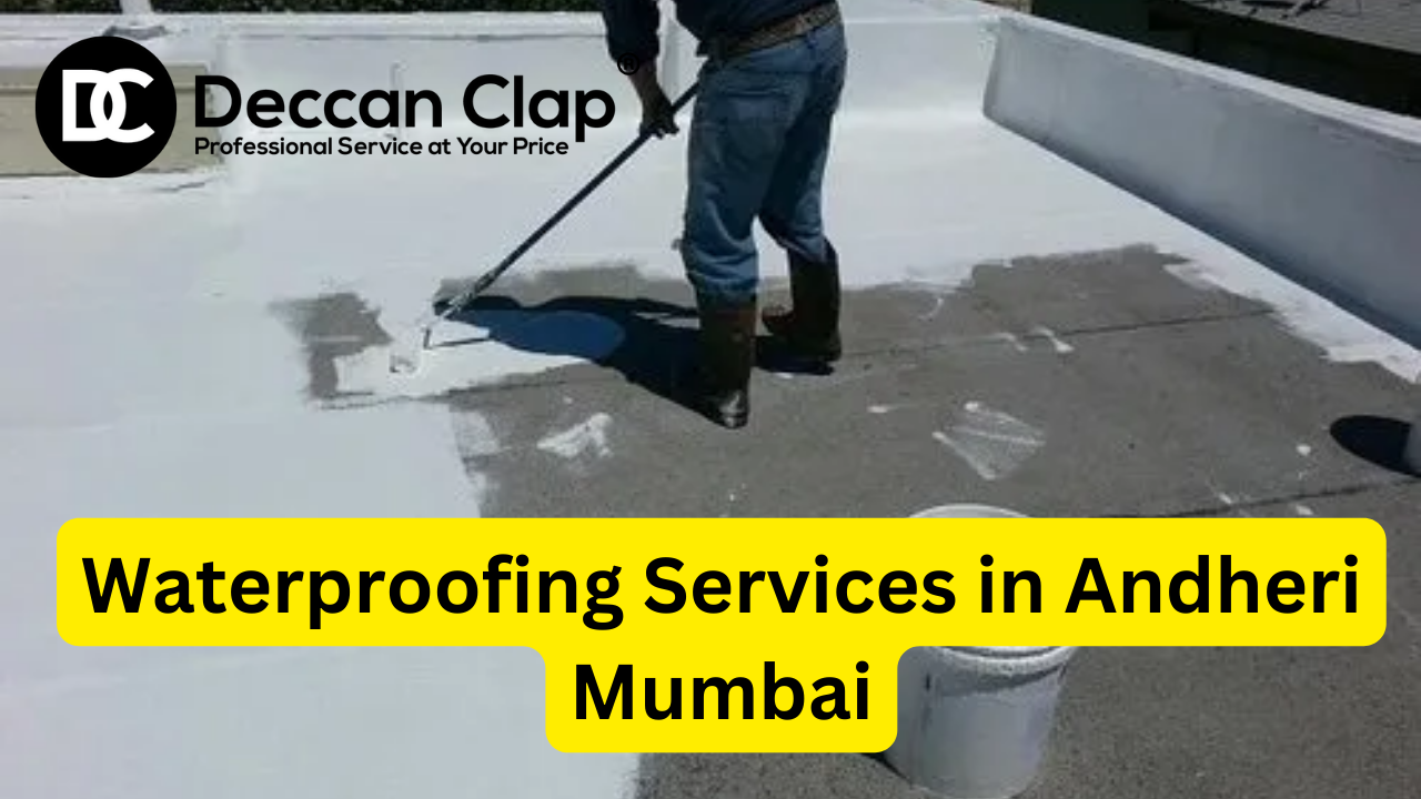 Waterproofing Services in Andheri, Mumbai