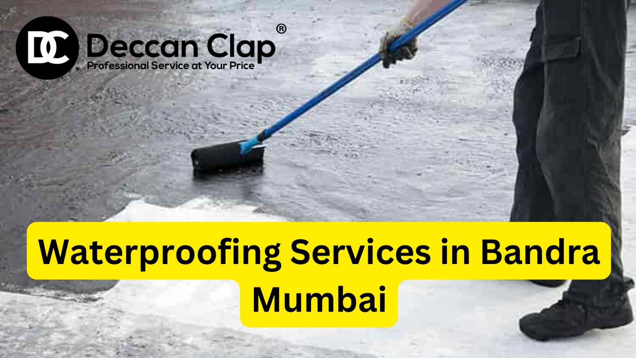Waterproofing Services in Bandra, Mumbai