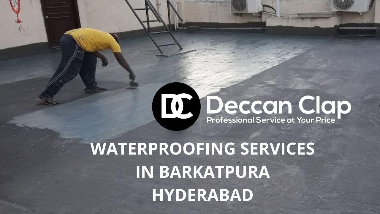 Waterproofing services in Barkatpura, Hyderabad