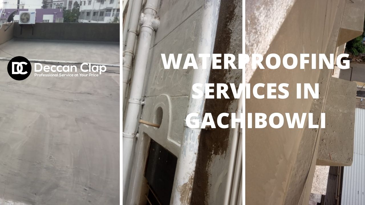 Waterproofing Services in Gachibowli
