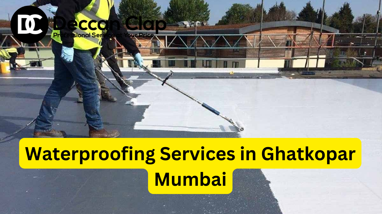 Waterproofing Services in Ghatkopar Mumbai