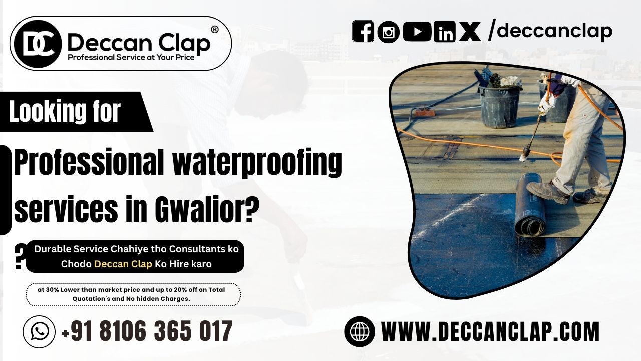Waterproofing Services in Gwalior