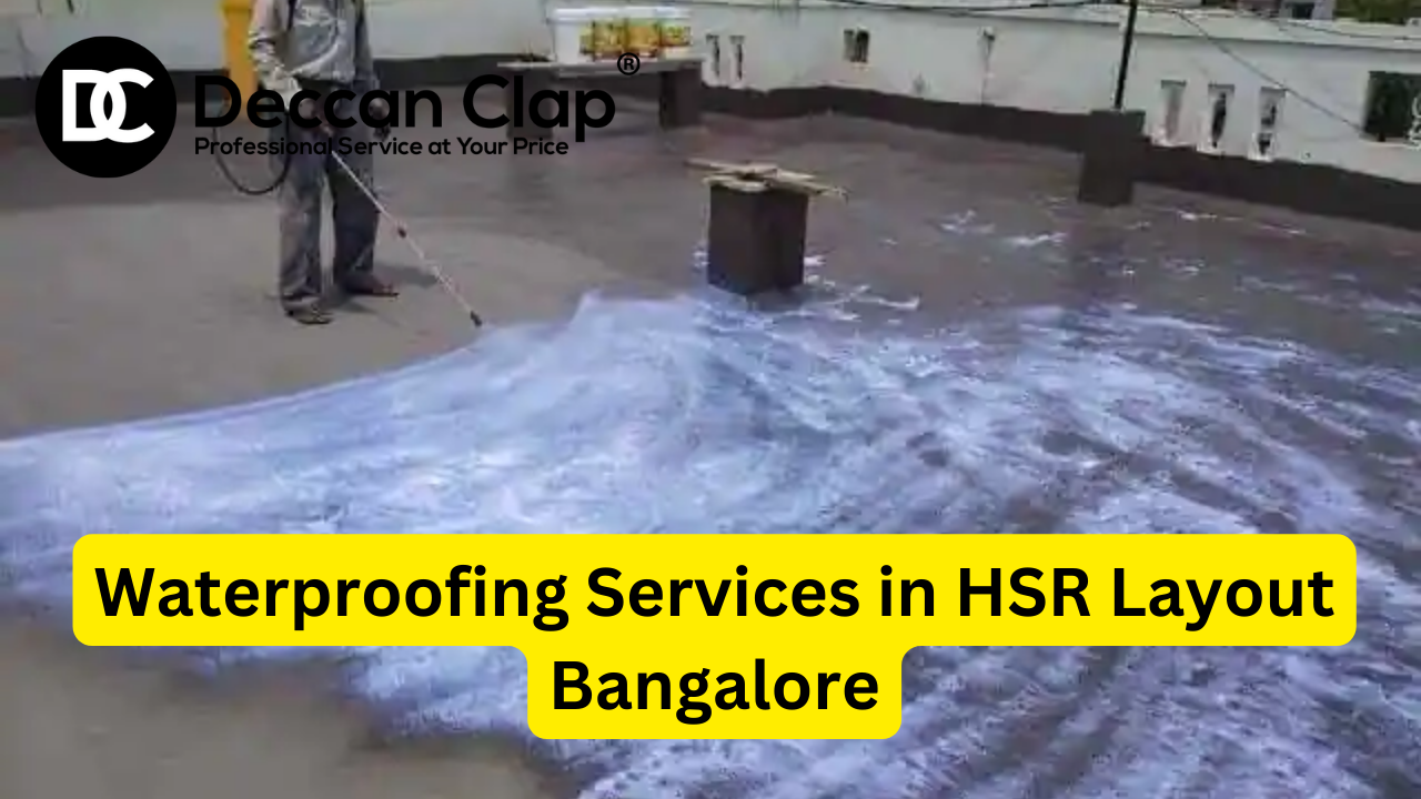 Waterproofing Services in HSR Layout Bangalore