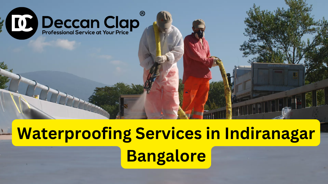 Waterproofing Services in Indiranagar Bangalore