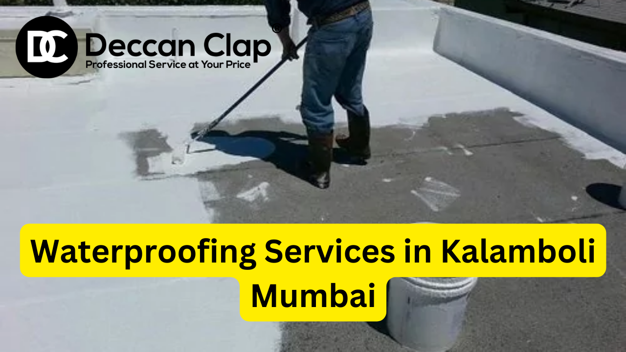 Waterproofing Services in Kalamboli Mumbai