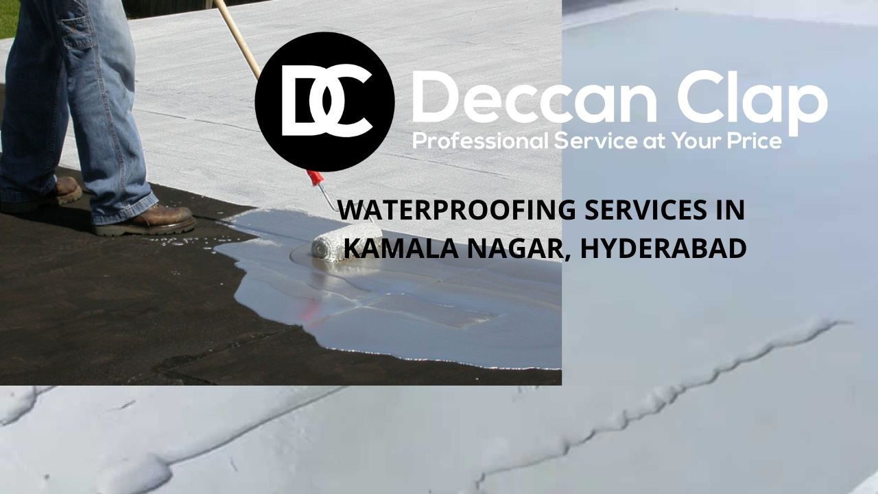 Waterproofing services in Kamala Nagar, Hyderabad