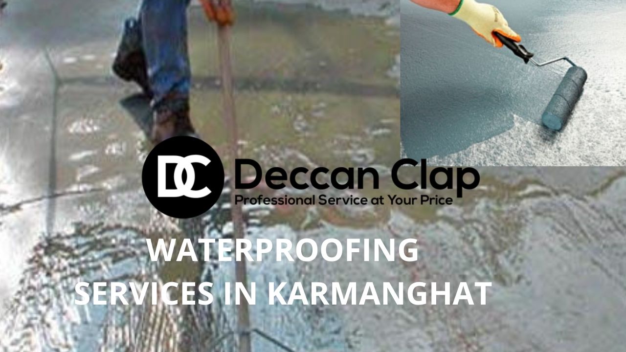 Waterproofing services in Karmanghat