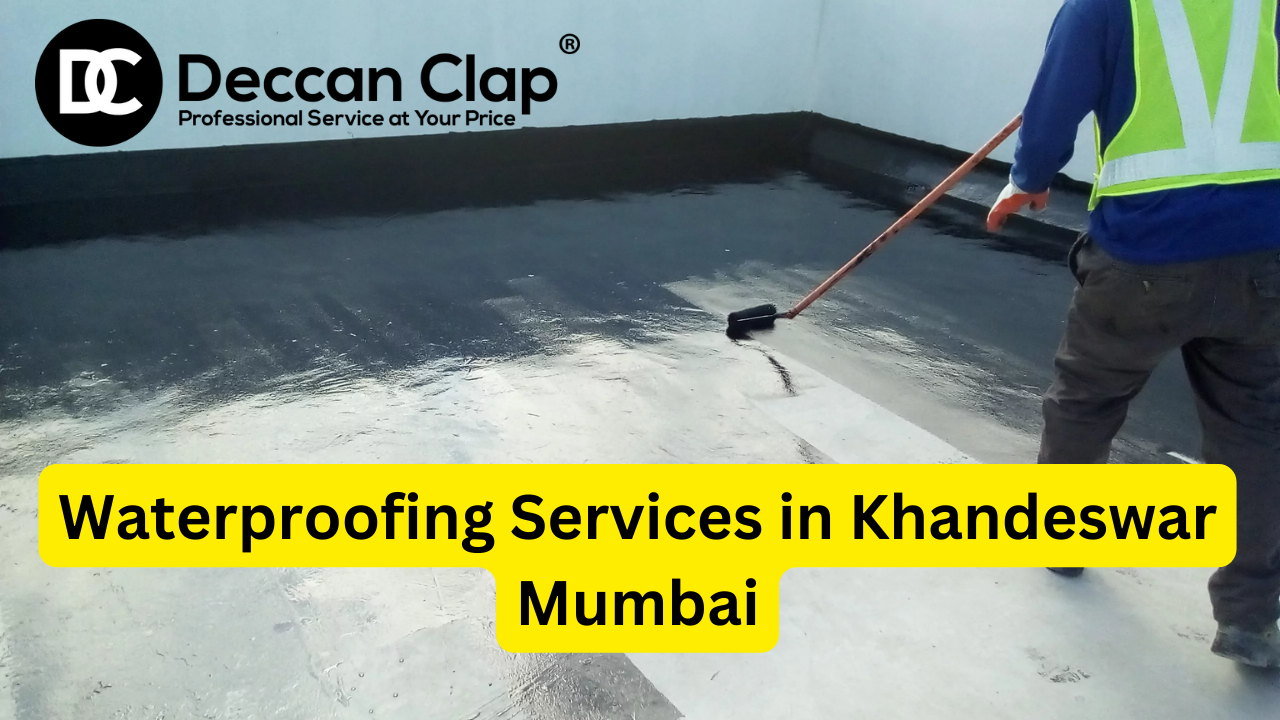 Waterproofing Services in Khandeswar, Mumbai