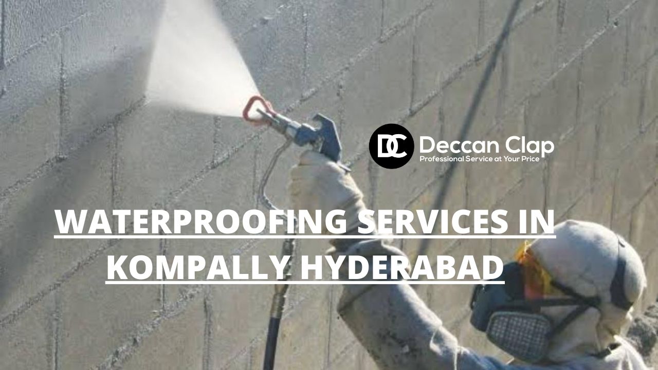 Waterproofing Services in Kompally, Hyderabad