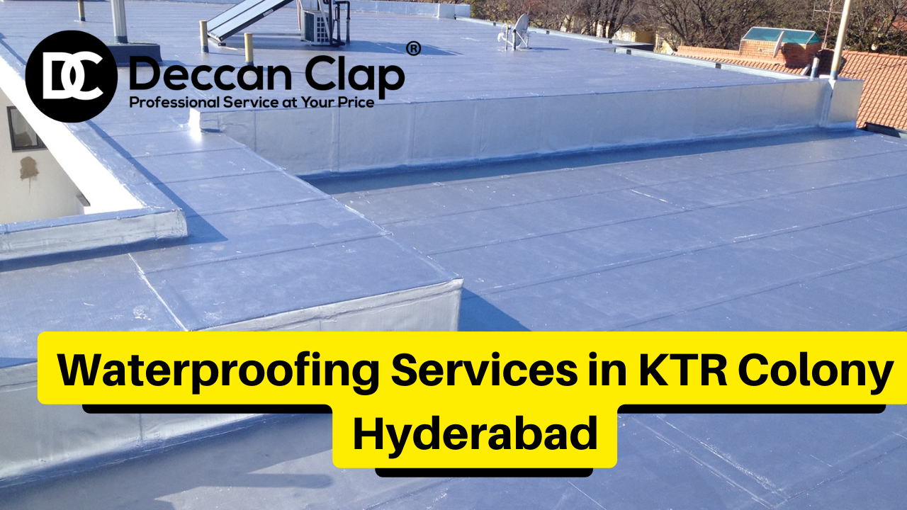 Waterproofing Services in KTR Colony, Hyderabad