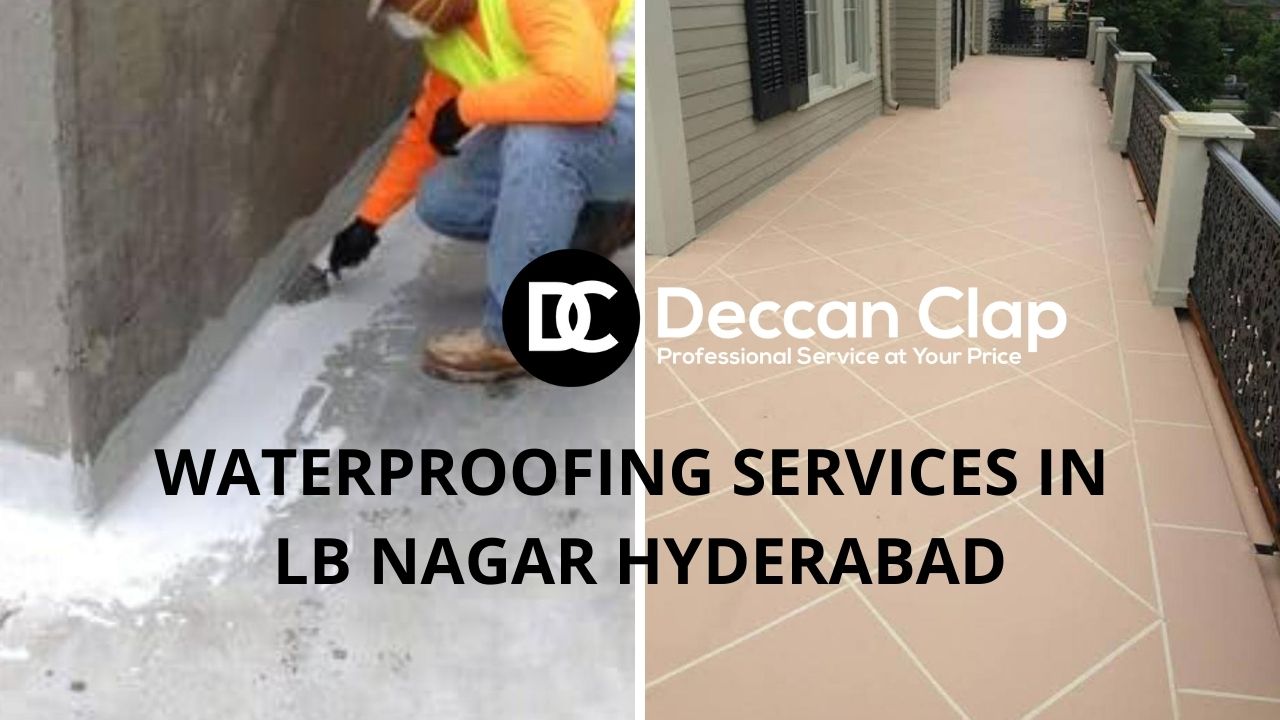 Waterproofing services in Lb nagar