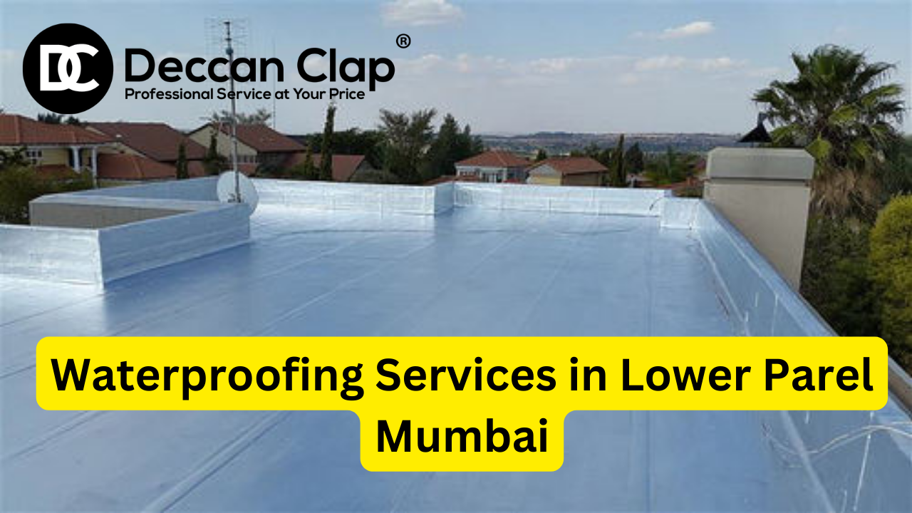 Waterproofing Services in Lower Parel, Mumbai