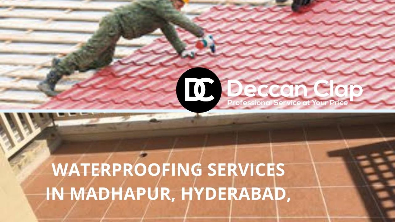 Waterproofing Services in Madhapur, Hyderabad